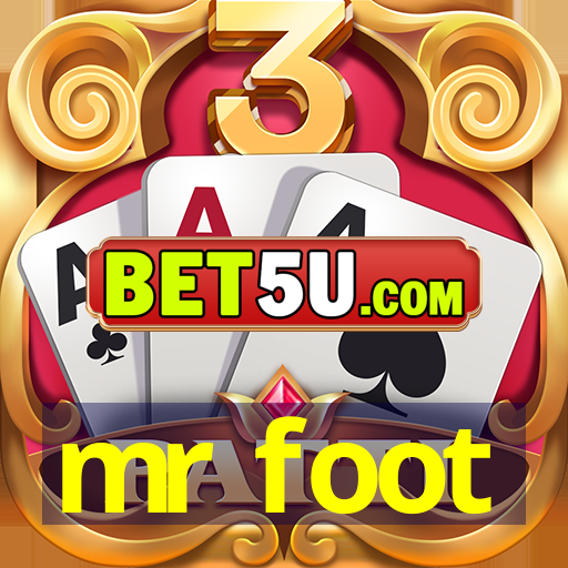 mr foot